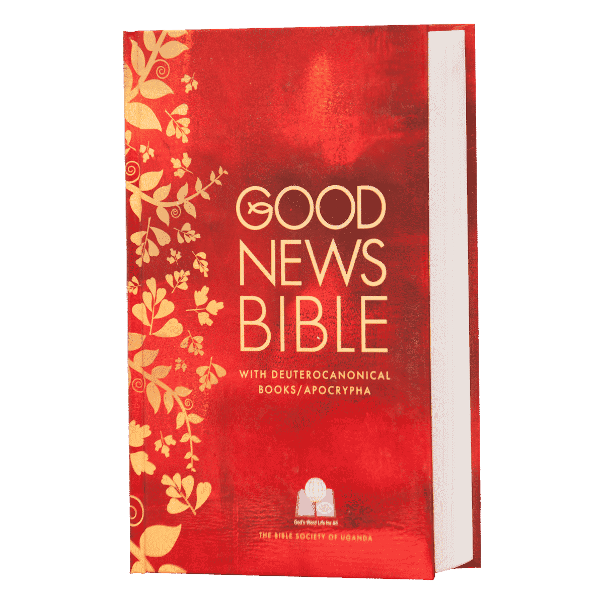 Good News Bible with Deuterocanonical Books - The Bible Society of Uganda